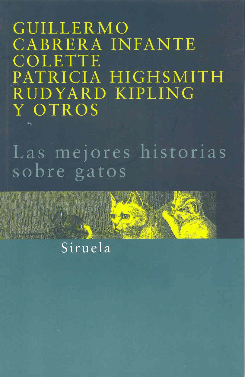 Las mejores historias sobre gatos: 78 (Siruela/Bolsillo)
