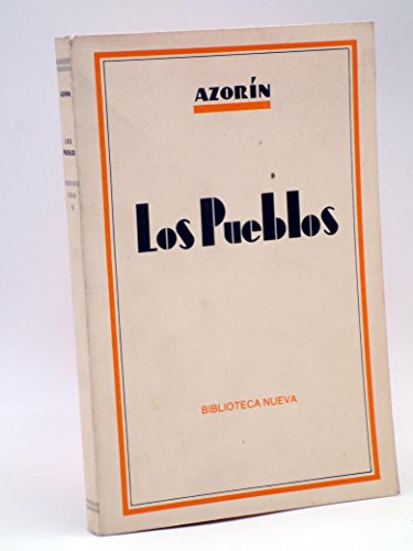Los Pueblos. Ensayos Sobre La Vida Provinciana (OBRAS CLAS. LITERATURA / ESTUDIO CRITICO)