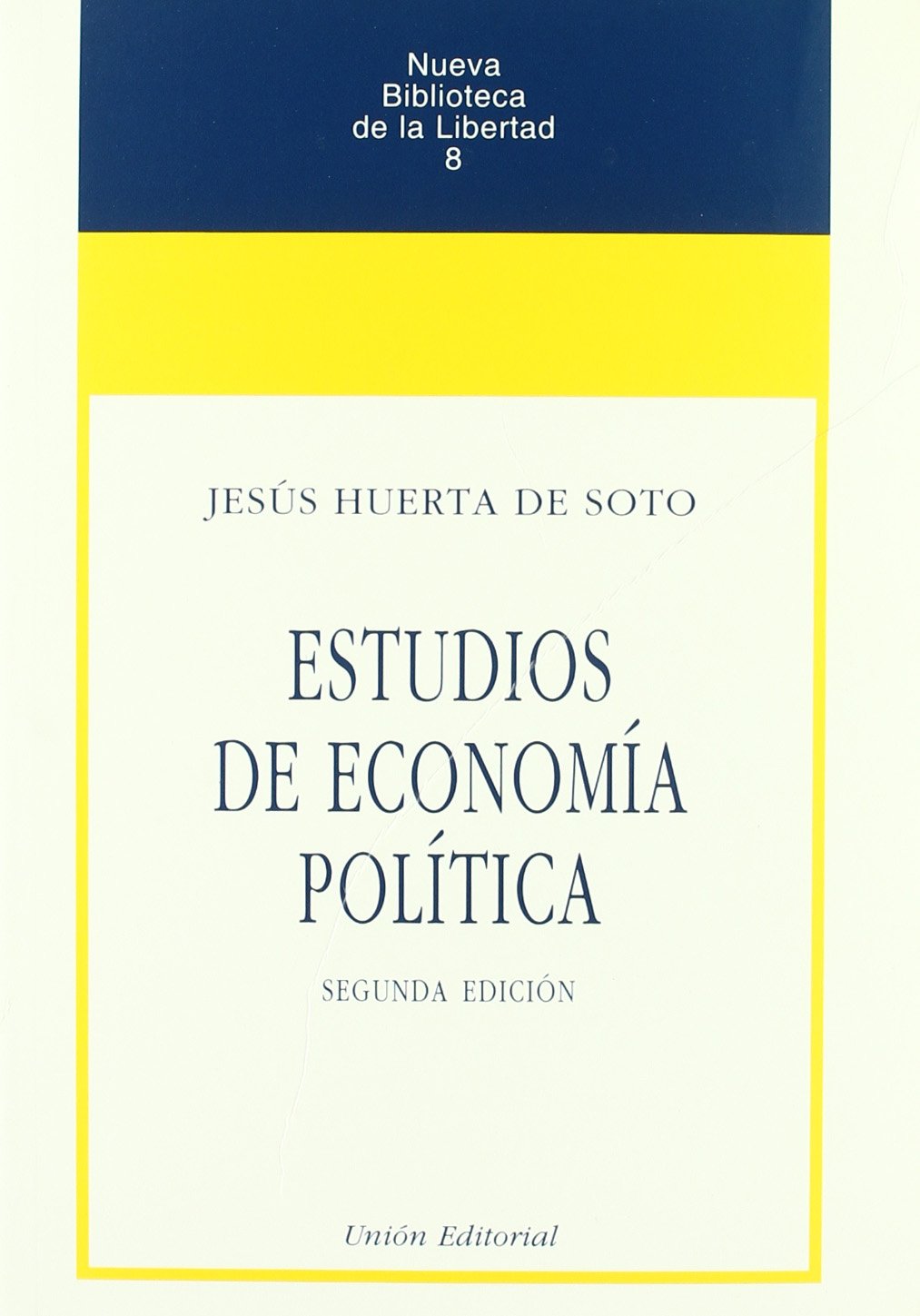 ESTUDIOS DE ECONOMĺA POLĺTICA (2.ª edición)