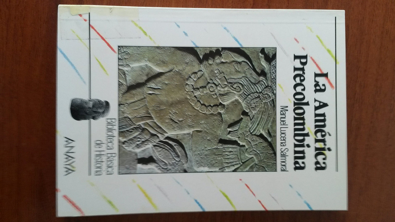La América Precolombina (Historia - Biblioteca Básica De Historia - Serie «General»)