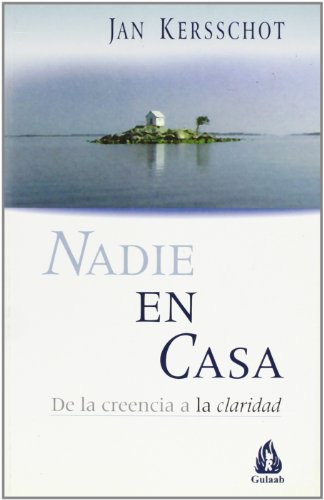 Nadie en casa: De la creencia a la claridad (Osho Gulaab)