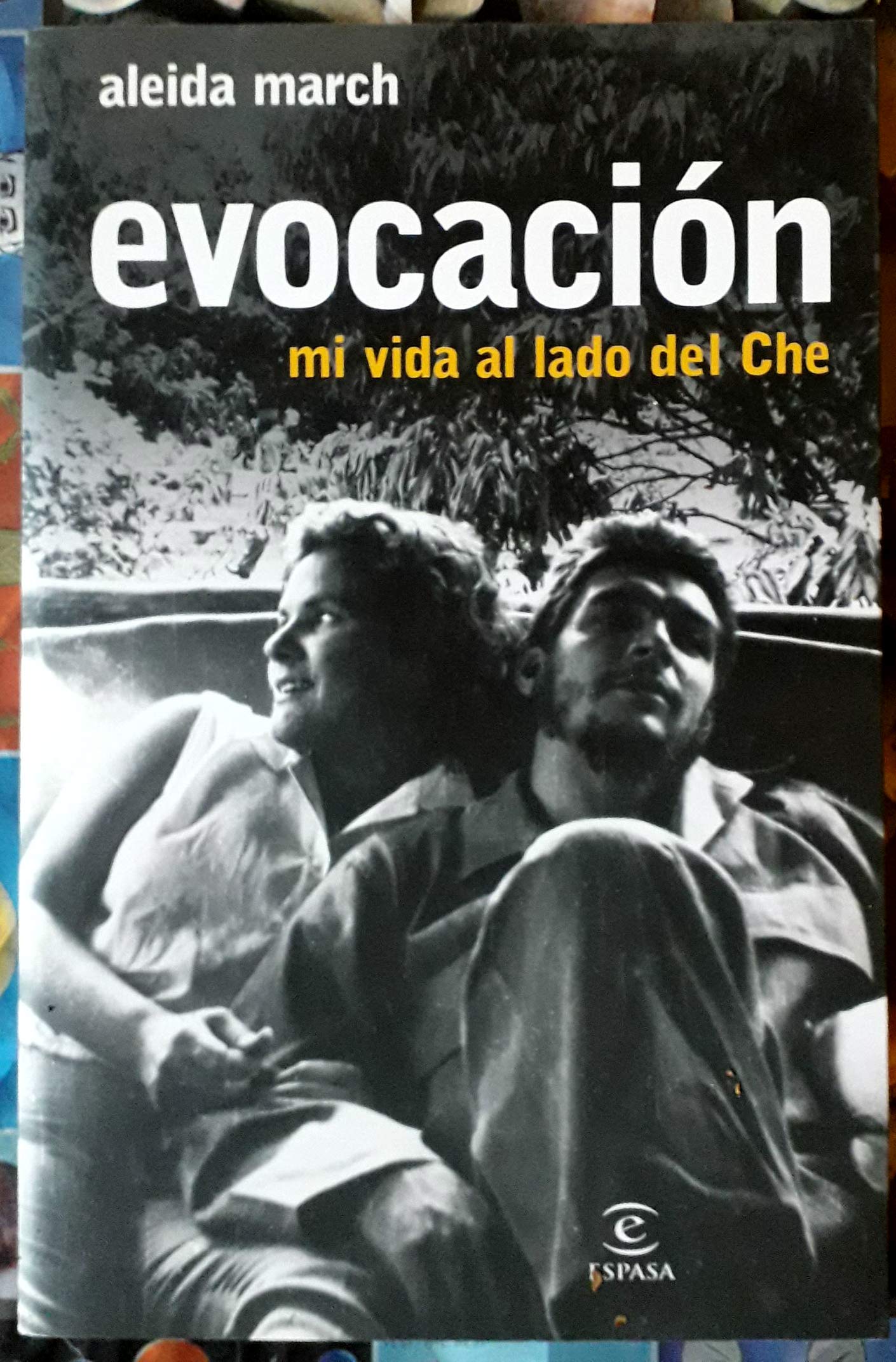 Evocación. Mi vida junto al Che (Espasa Hoy)