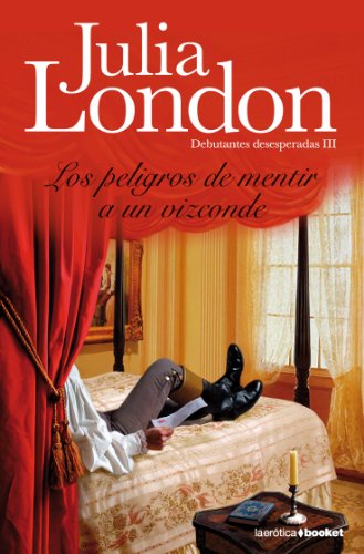 Los peligros de mentir a un vizconde: 1 (Romántica)