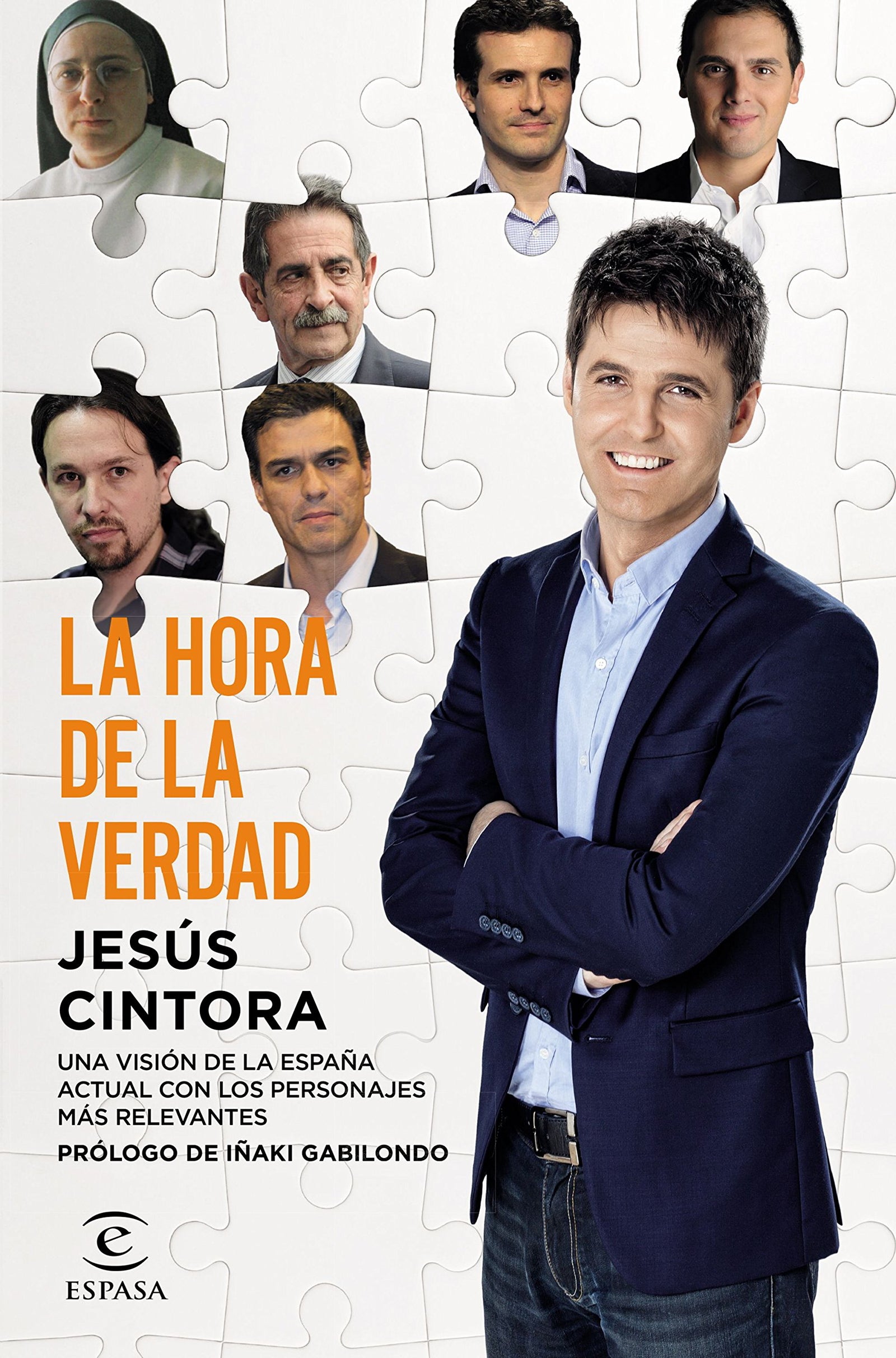 La hora de la verdad: Prólogo de Iñaki Gabilondo (Fuera de colección)