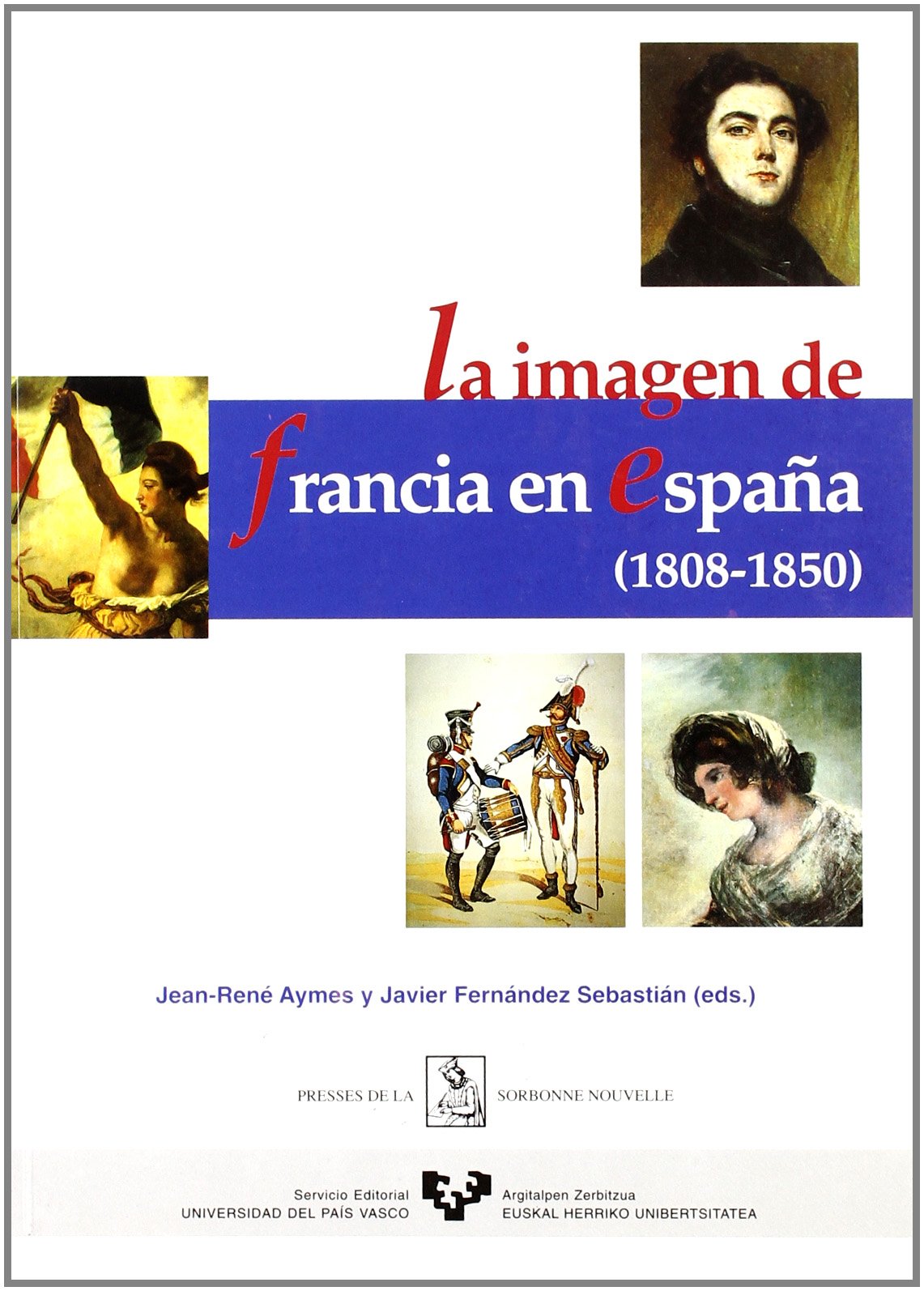 La imagen de Francia en España (1808-1850) (Zabalduz)