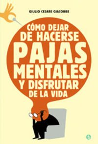 Como Dejar De Hacerse Pajas Mentales