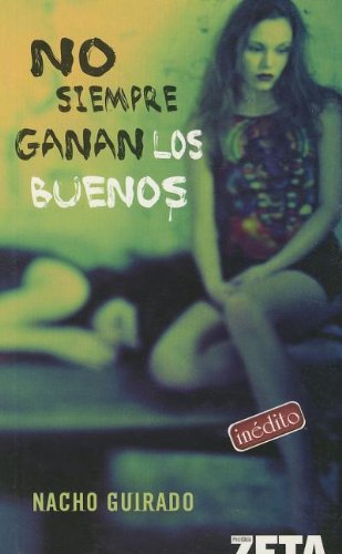 NO SIEMPRE GANAN LOS BUENOS