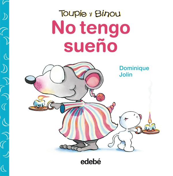 No tengo sueño (Toupie i Binou)