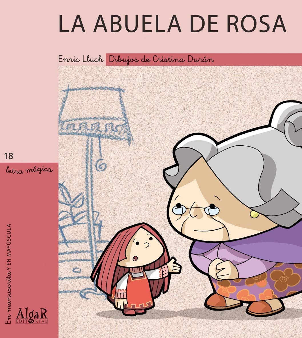 La abuela de Rosa: 18 (Letra Mágica)