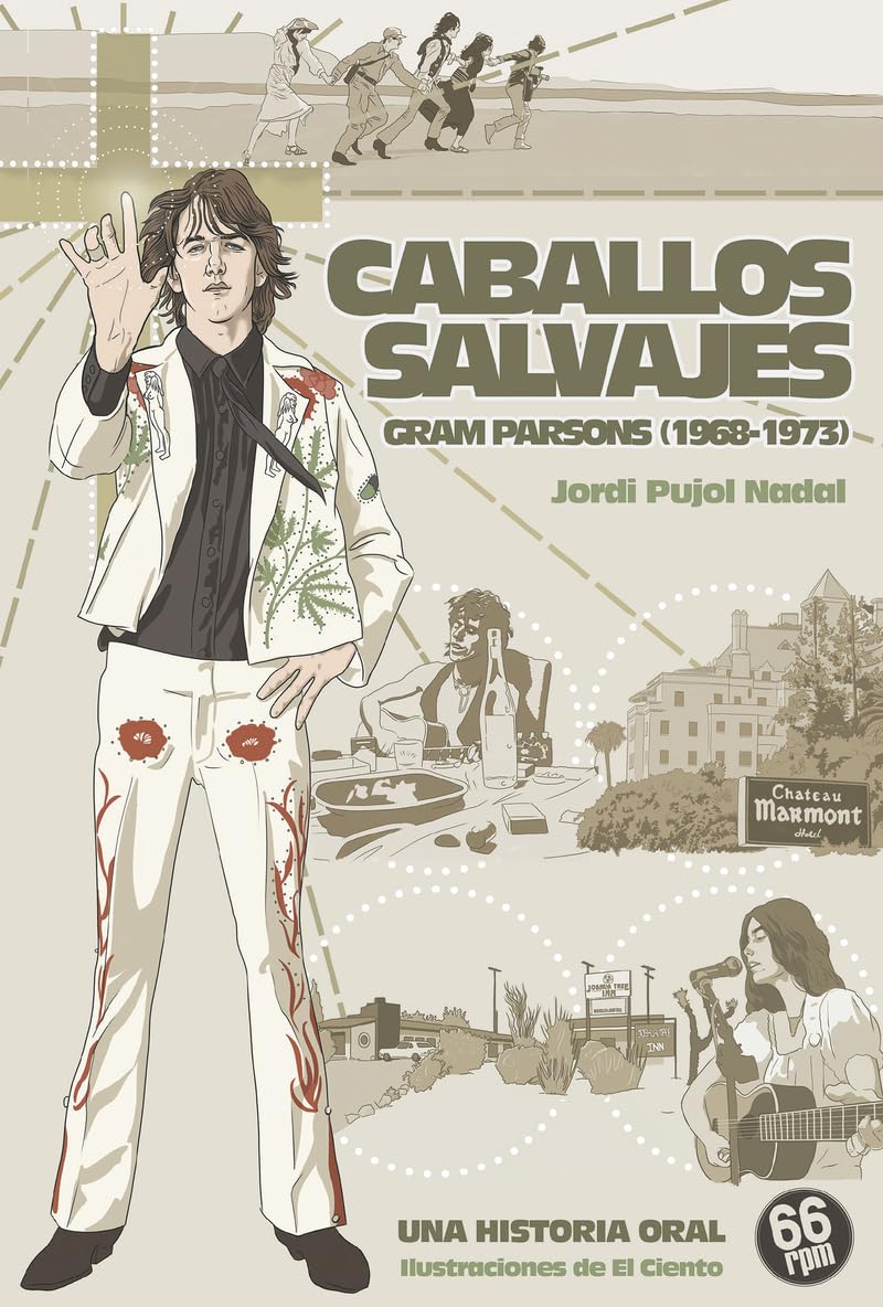 CABALLOS SALVAJES. GRAM PARSONS (1968 -1973): 24 (Shake Some Action)