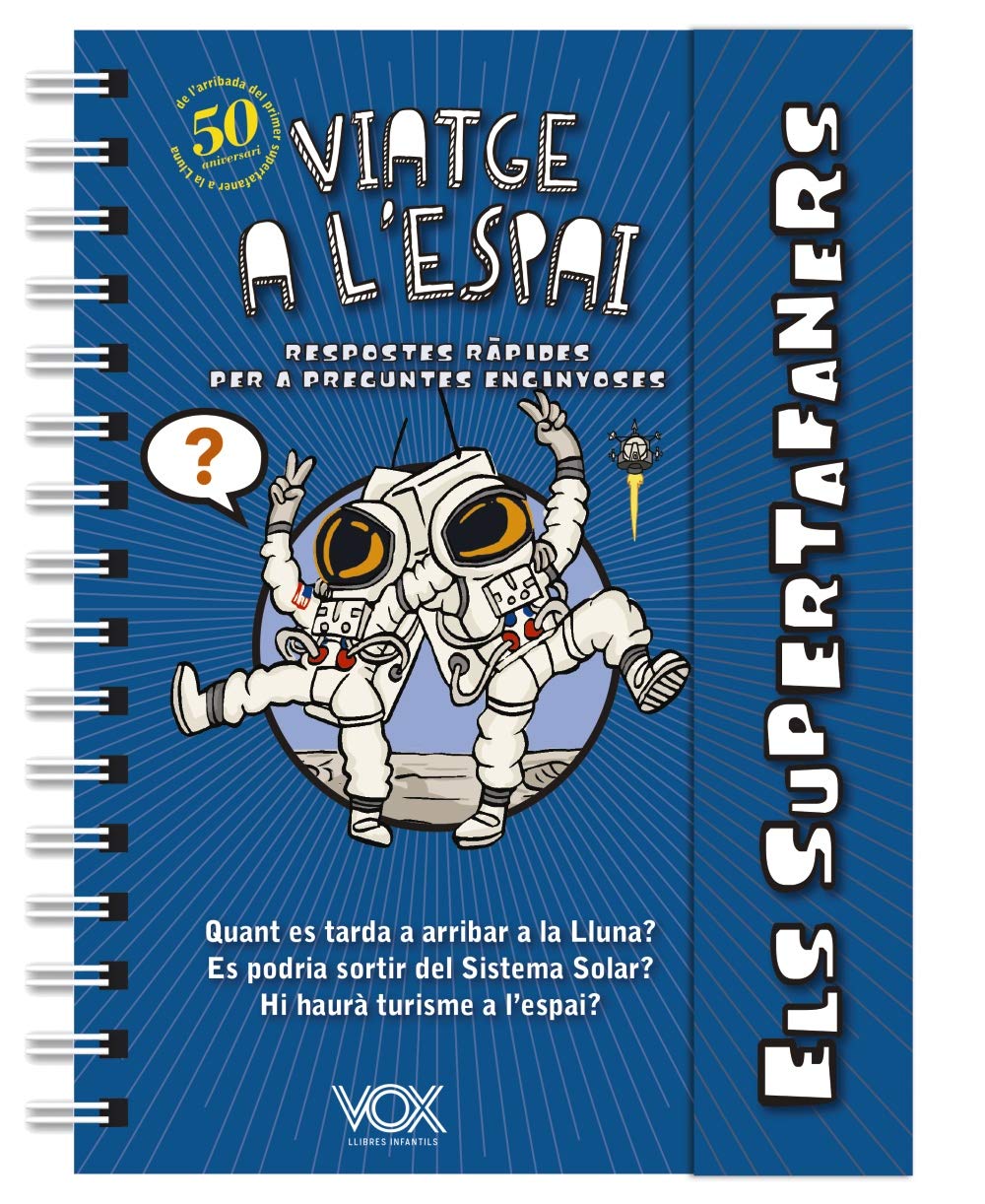Els supertafaners. Viatge a l'espai (VOX - Infantil / Juvenil - Català - A partir de 5/6 anys - Els Supertafaners)