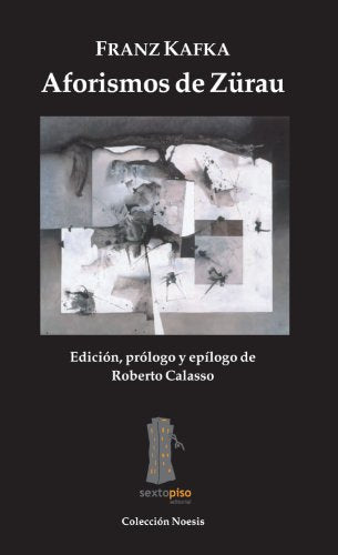 Aforismos De Zurau (Ensayo Sexto Piso)