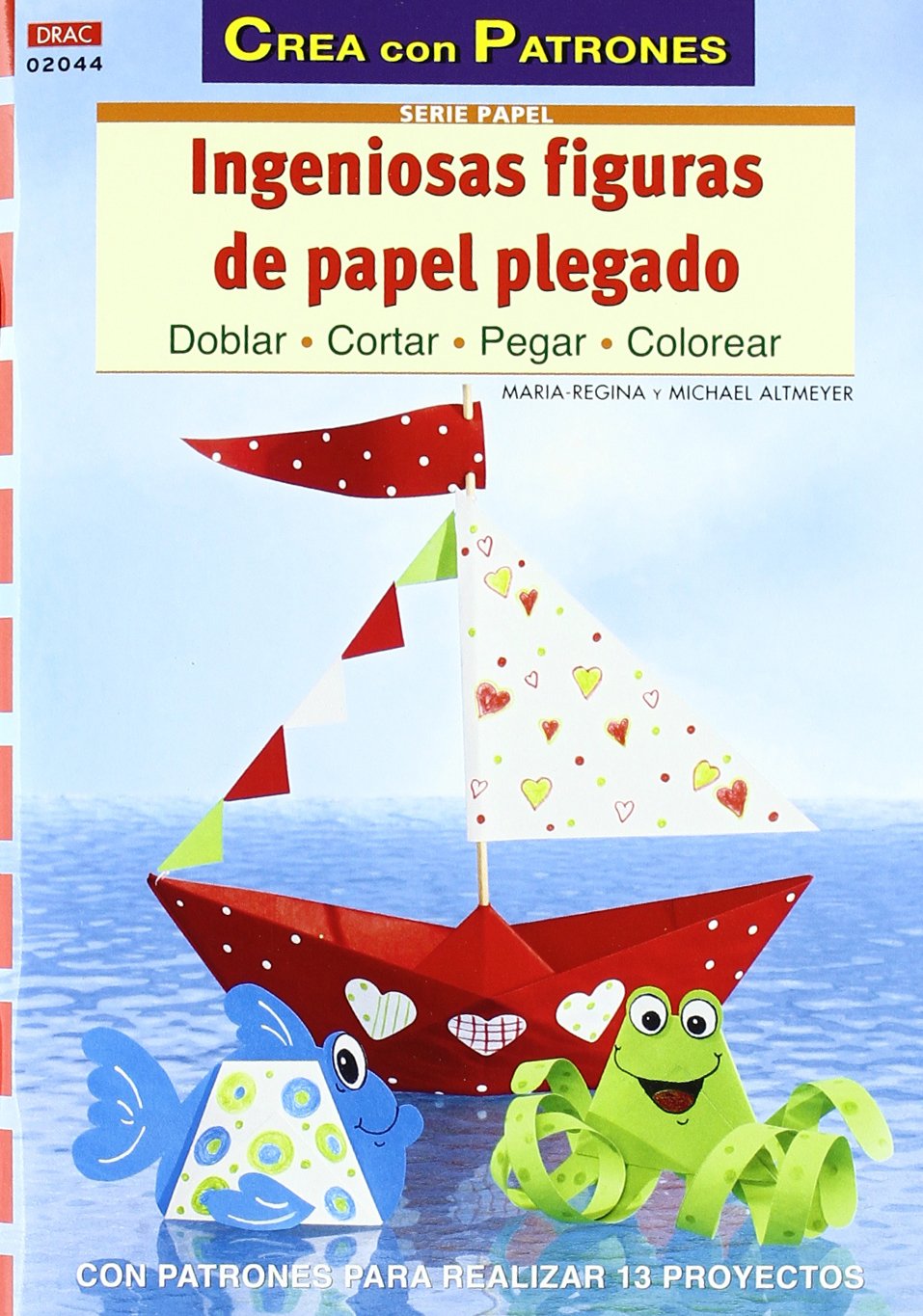 INGENIOSAS FIGURAS DE PAPEL PLEGADO (SIN COLECCION)
