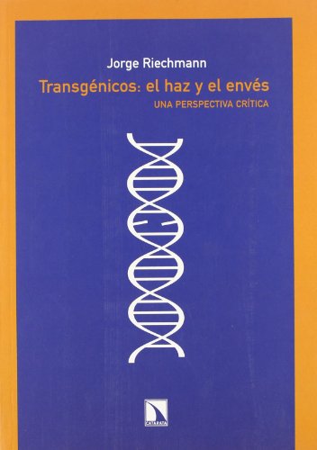 Transgénicos: el haz y el envés