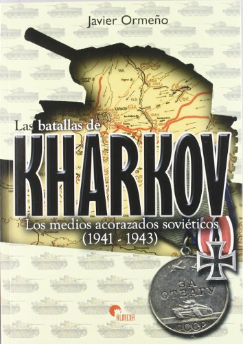 BATALLAS DE KHARKOV (HISTORIA MILITAR)
