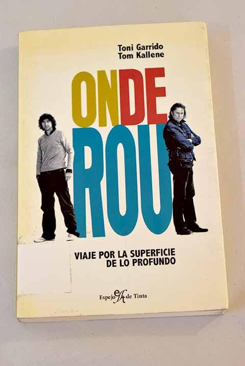 Onderou - viaje por la superficie de lo profundo