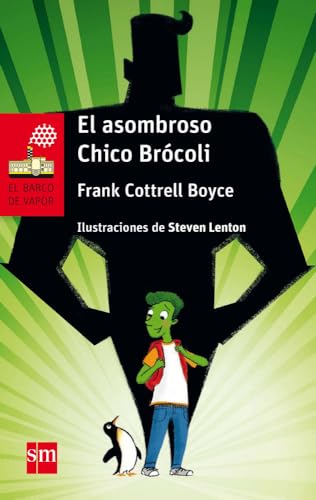 El asombroso Chico Brócoli: 232 (El Barco de Vapor Roja)