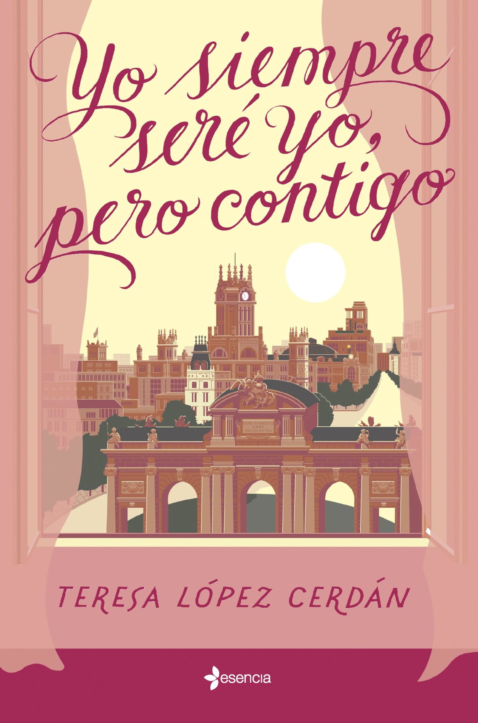 Yo siempre seré yo, pero contigo (Narrativa Contemporánea)