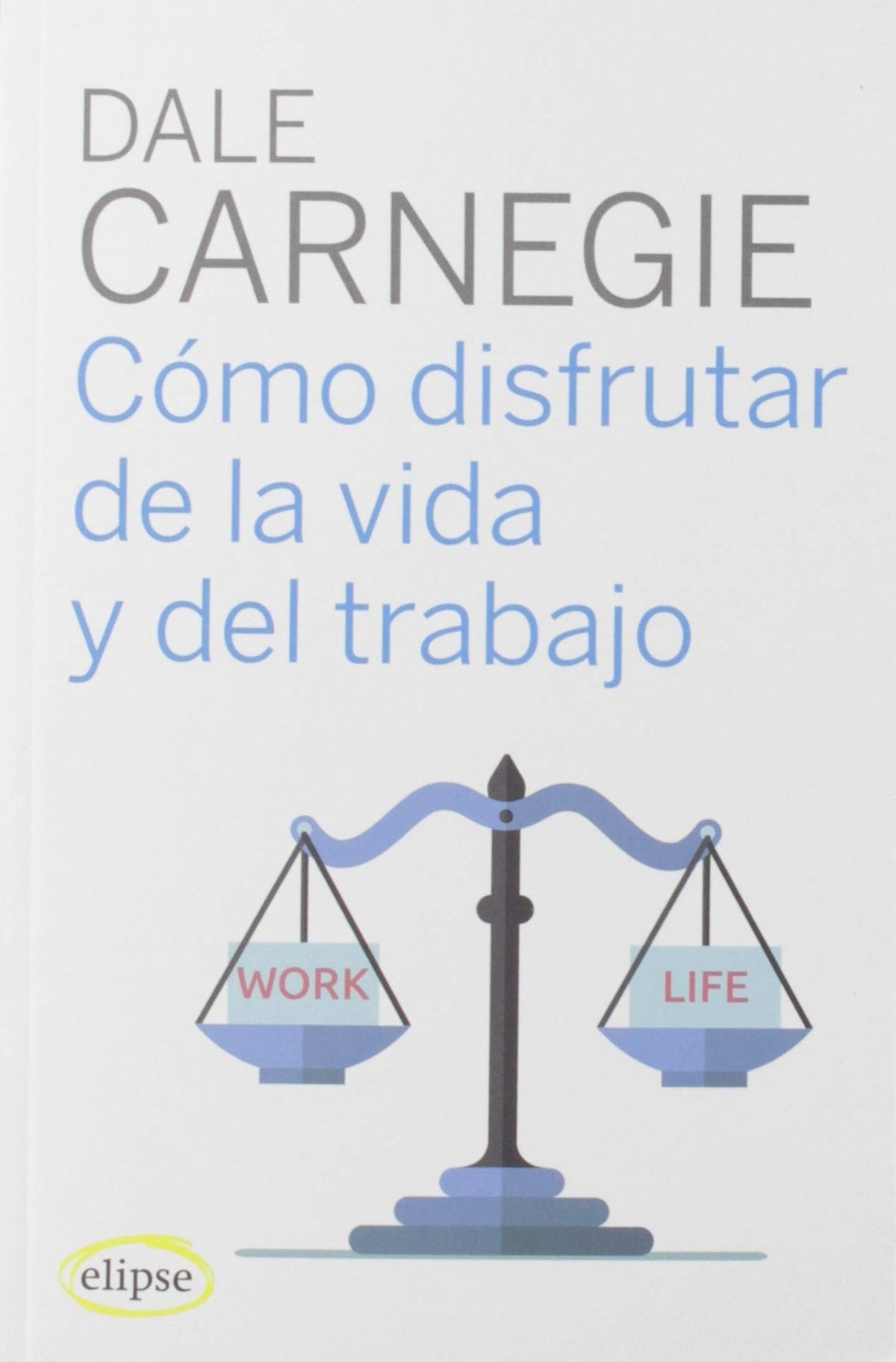 Cómo disfrutar de la vida y del trabajo
