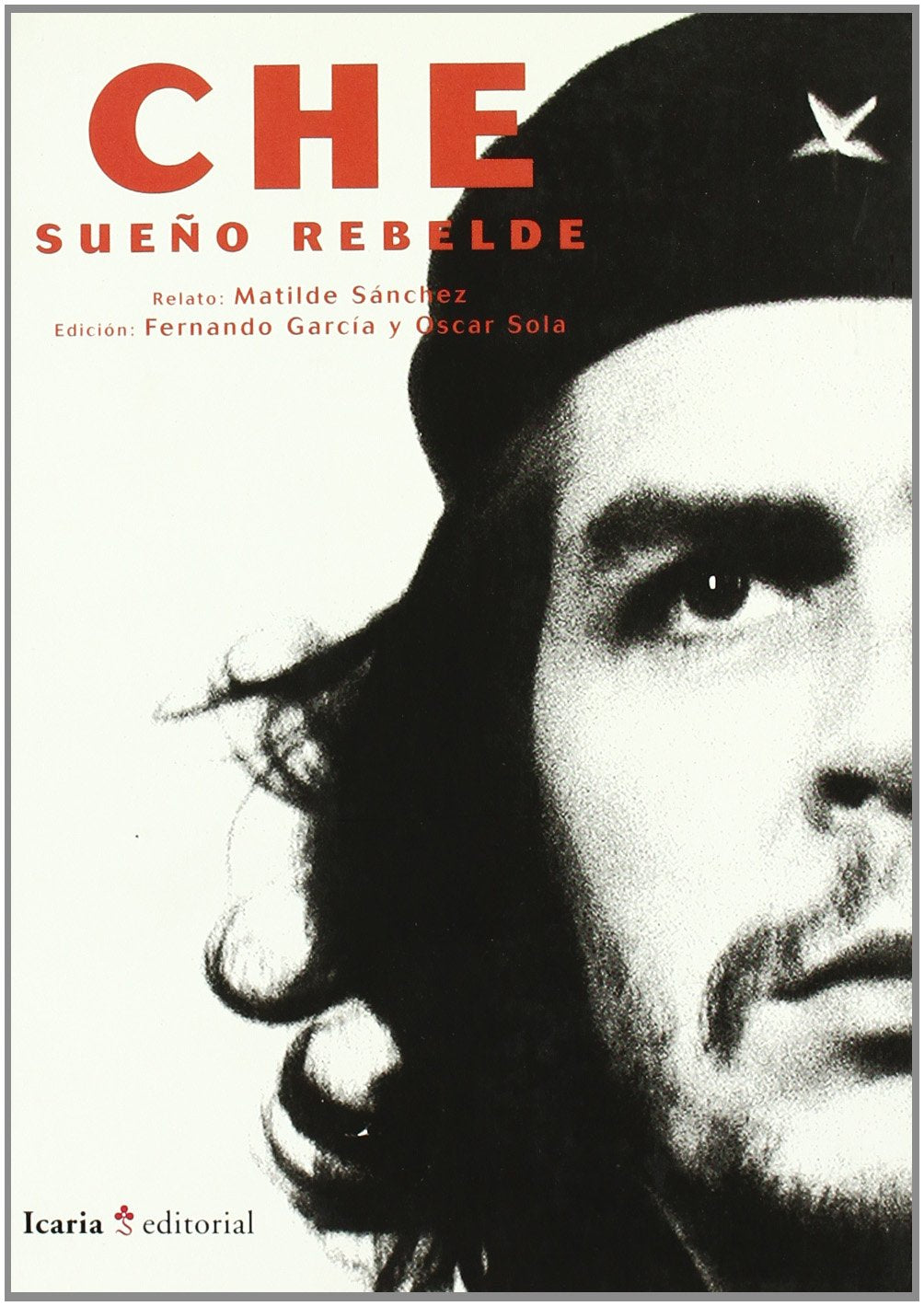 CHE SUEÑO REBELDE