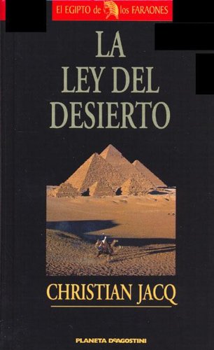 La Ley del Desierto: Segundo Volumen de la Trilogia el Juez de Egipto (Egipto de los Faraones)