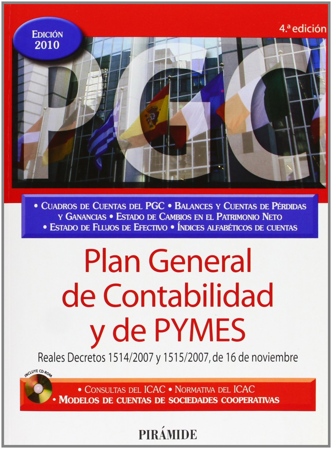Plan General de Contabilidad y de Pymes : Reales Decretos 1514/2007 y 1515/2007, de 16 de noviembre