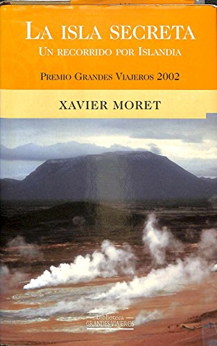 ISLA SECRETA, LA: PREMIO GRANDES VIAJEROS 2002: 00000 (BIBLIOTECA GRANDES V)