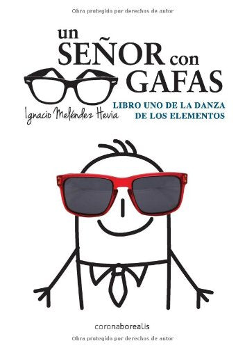 Un señor con gafas: Libro Uno de la Danza de los Elementos (BOREALIS PSICOLOGIA)
