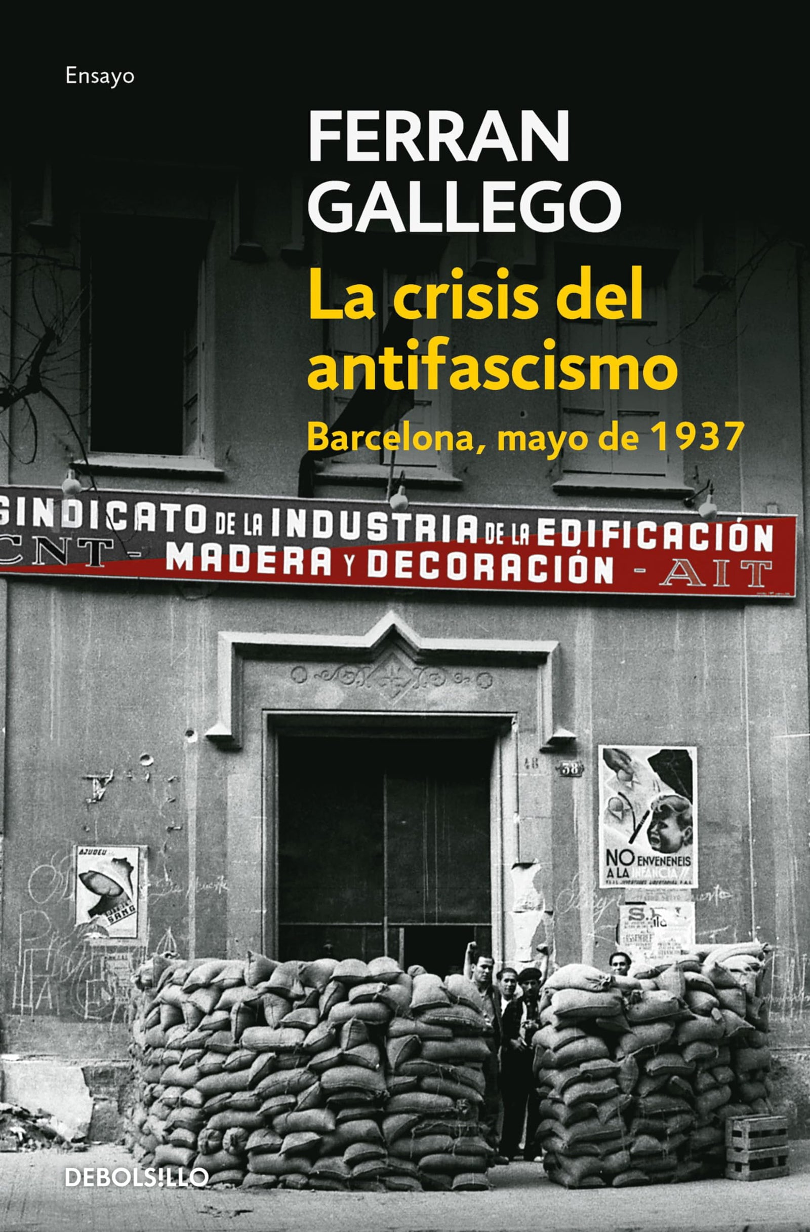 La crisis del antifascismo: Barcelona, mayo de 1937 (Ensayo | Historia)