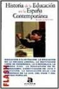 Flash-Acento Editorial: Historia De LA Educacion En LA Espana Contemporanea