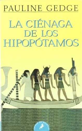 La ciénaga de los hipopótamos: Señores de las Dos Tierras I: 67 (Letras de Bolsillo)