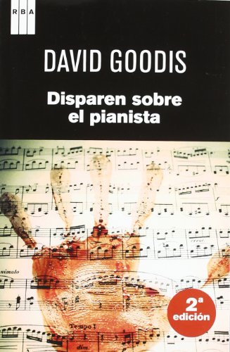 Disparen sobre el pianista (NOVELA POLICÍACA)