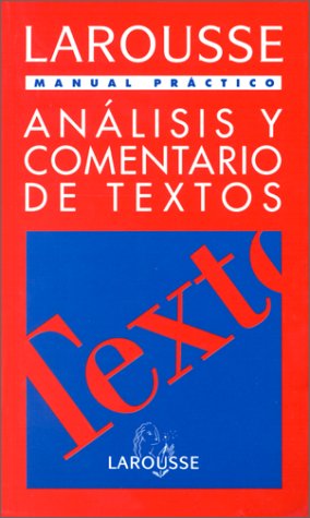 MANUAL PRACTICO ANALISIS Y COMENTARIO DE TEXTOS (MANUALES PRACTICOS)