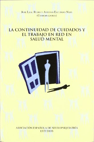 CONTINUIDAD CUIDADOS Y TRABAJO EN RED EN SALUD MENTAL (PSIQUIATRIA-PSICOLOGIA)