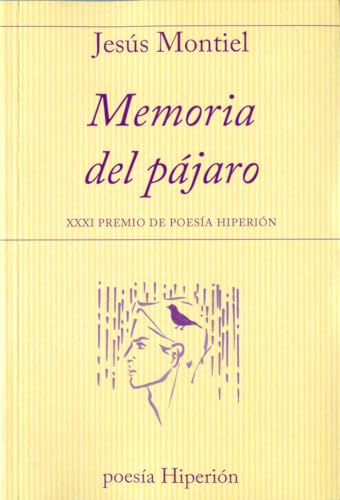 Memoria del pájaro: XXI Premio de Poesía Hiperión