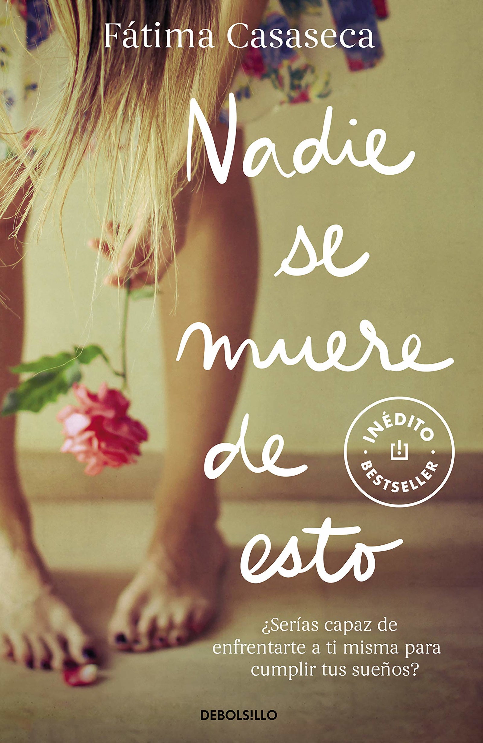 Nadie se muere de esto (Best Seller)