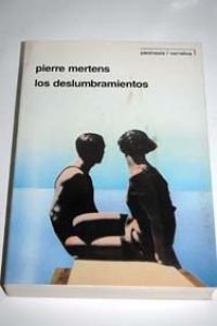 Los deslumbramientos (PENINSULA NARRATIVA)
