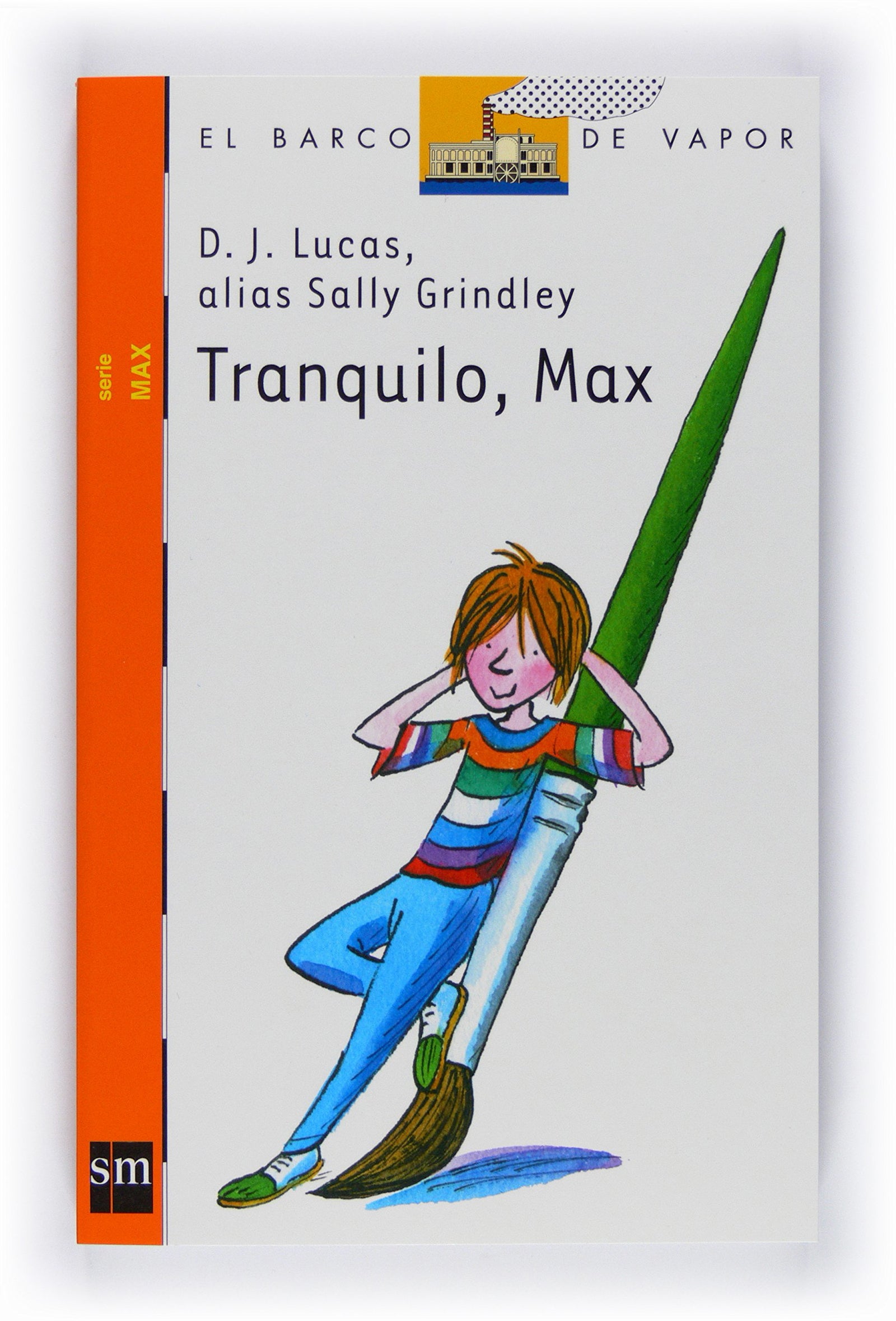 Tranquilo, Max (El Barco de Vapor Naranja)