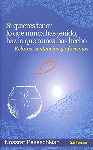 Si quieres tener lo que nunca has tenido, haz lo que nunca has hecho: Relatos, sentencias y aforismos: 106 (Proyecto)