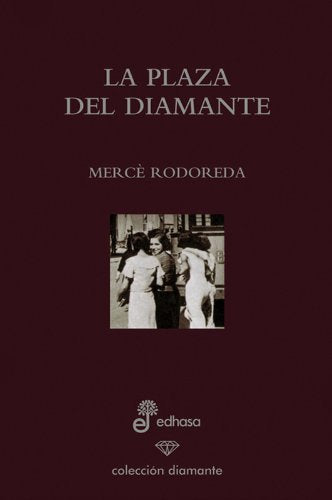 La plaza del diamante (ed. especial 60 aniversario)
