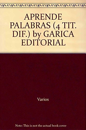 APRENDE PALABRAS (4 TIT. DIF.) by GARICA EDITORIAL