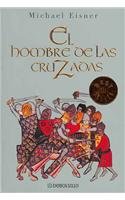 El hombre de las cruzadas/ The Crusader (Best Seller)