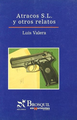 Atracos, S.L. y otros relatos (Sin Horizontes)