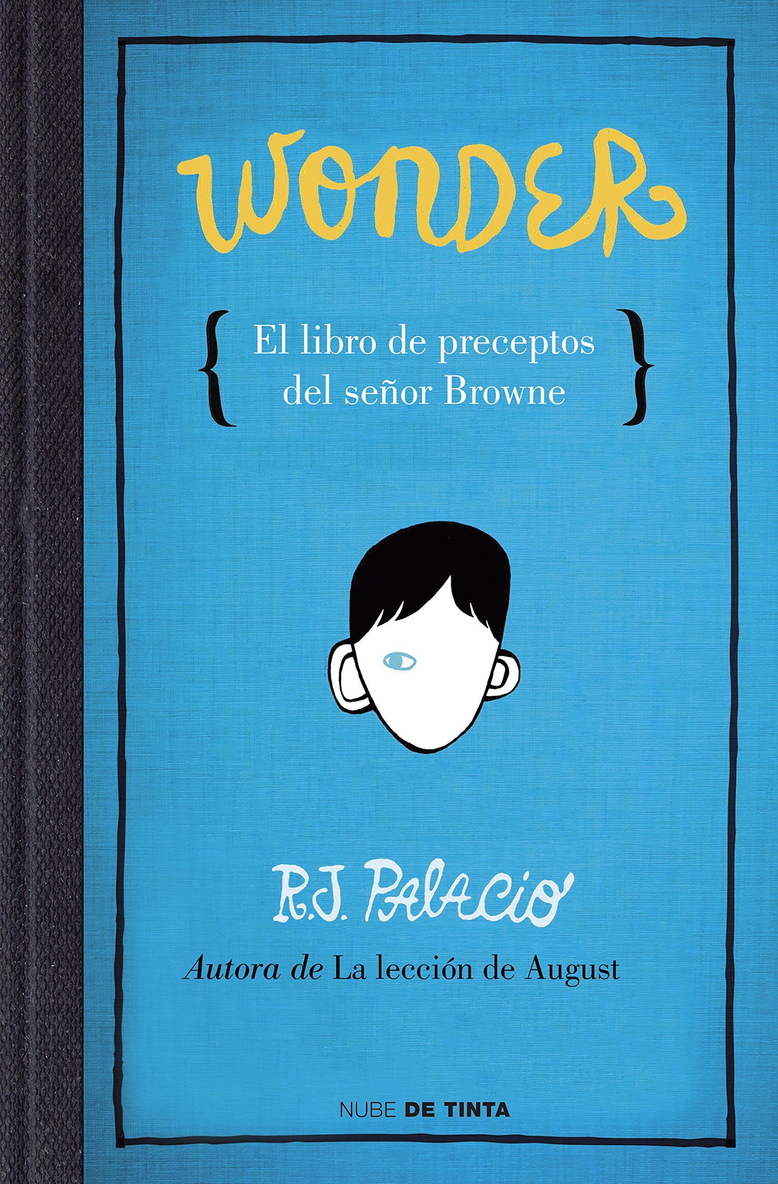 Wonder - El libro de preceptos del señor Browne (Nube de Tinta)