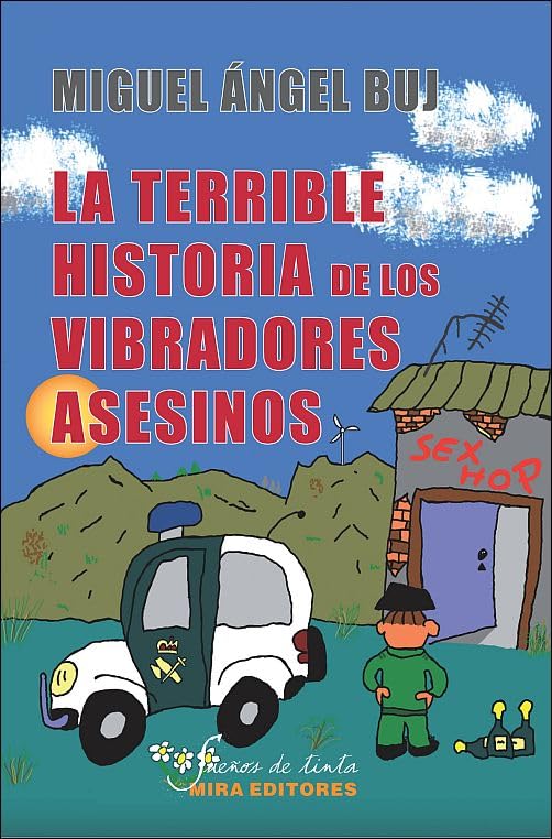 La terrible historia de los vibradores asesinos (Sueños de tinta)