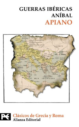 Guerras ibéricas. Aníbal (El Libro De Bolsillo - Bibliotecas Temáticas - Biblioteca De Clásicos De Grecia Y Roma)