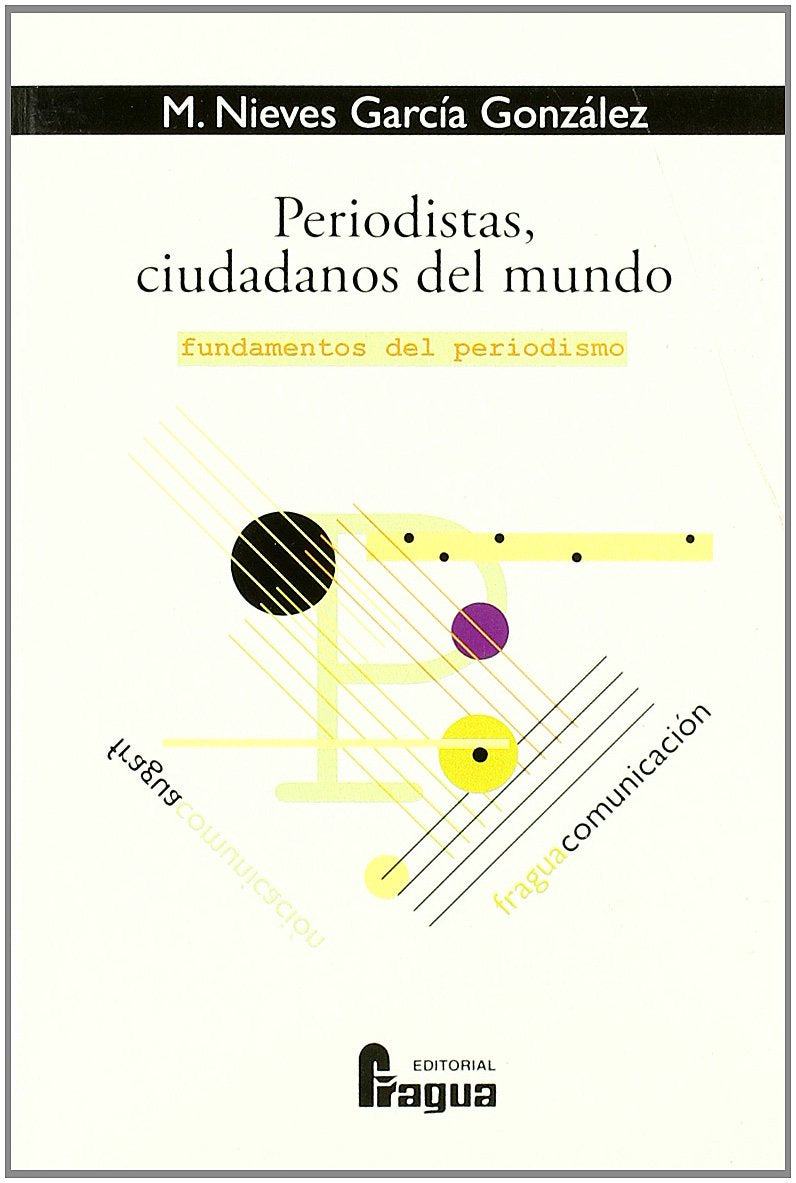 Periodistas, Ciudadanos Del Mundo (FRAGUA COMUNICACION)