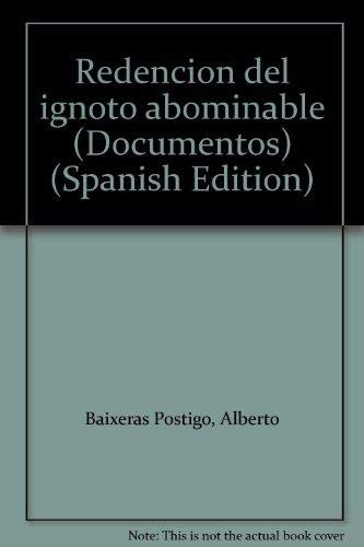REDENCION DEL IGNOTO ABOMINABLE (SIN COLECCION)
