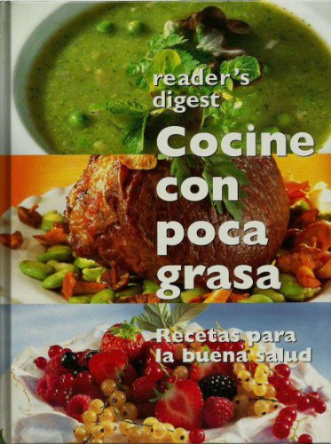 Cocine con poca grasa. recetas para la buena salud