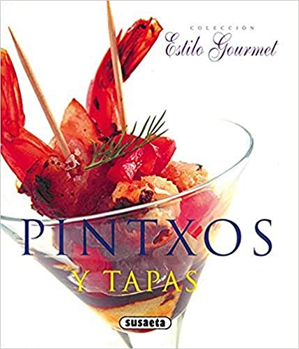 Pintxos Y Tapas(Estilo Gourmet)
